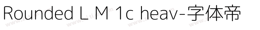 Rounded L M 1c heav字体转换